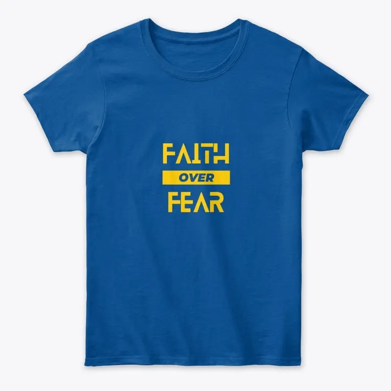 Faith Over Fear