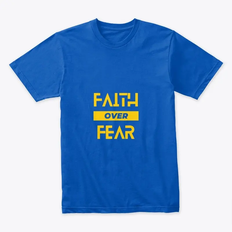 Faith Over Fear